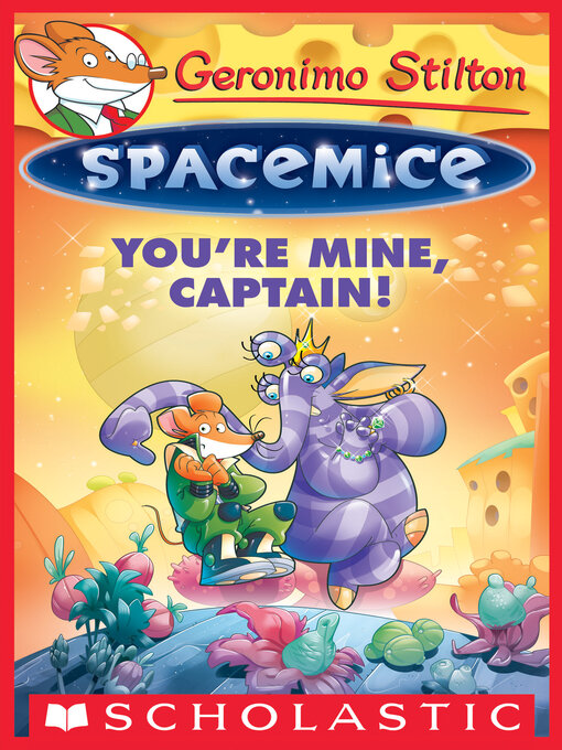 Title details for You're Mine, Captain! by Geronimo Stilton - Available